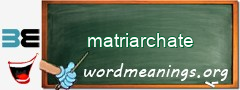 WordMeaning blackboard for matriarchate